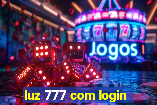 luz 777 com login